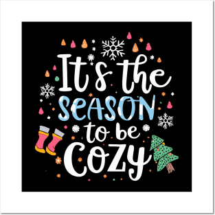 It's the season to be cozy Posters and Art